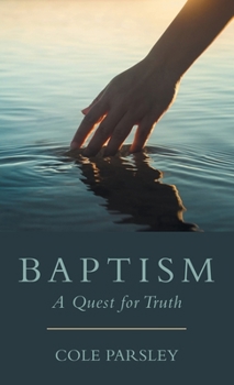 Hardcover Baptism: A Quest for Truth Book