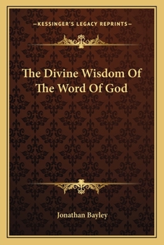 The Divine Wisdom of the Word of God