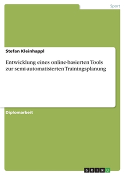 Paperback Entwicklung eines online-basierten Tools zur semi-automatisierten Trainingsplanung [German] Book