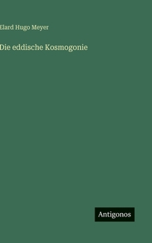 Hardcover Die eddische Kosmogonie [German] Book