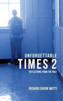 Paperback Unforgettable Times 2: Reflections from the Past Book