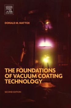 Paperback The Foundations of Vacuum Coating Technology Book