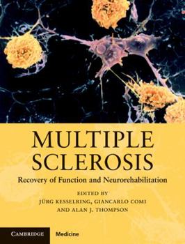 Hardcover Multiple Sclerosis: Recovery of Function and Neurorehabilitation Book