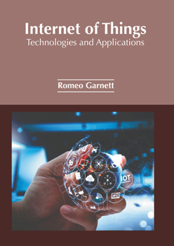 Hardcover Internet of Things: Technologies and Applications Book