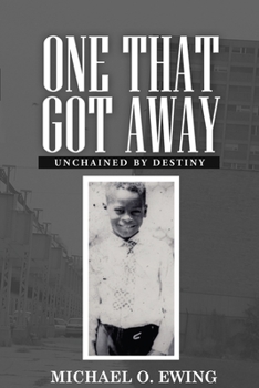 Paperback One That Got Away: Unchained by Destiny Book