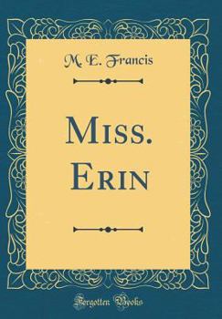 Hardcover Miss. Erin (Classic Reprint) Book