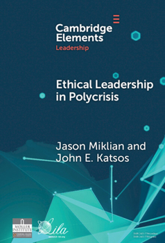 Hardcover Ethical Leadership in Conflict and Crisis: Evidence from Leaders on How to Make More Peaceful, Sustainable, and Profitable Communities Book