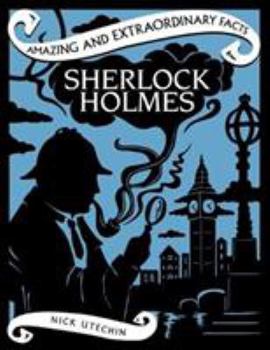 Hardcover Sherlock Holmes (Amazing and Extraordinary Facts) Book