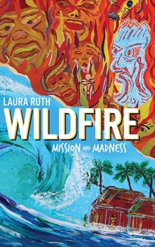 Hardcover Wildfire: Mission and Madness Book