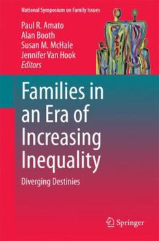 Hardcover Families in an Era of Increasing Inequality: Diverging Destinies Book