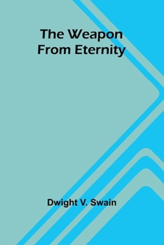 Paperback The Weapon From Eternity Book