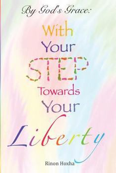Paperback With Your Step Towards Your Liberty Book