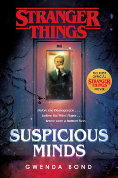 Hardcover Stranger Things: Suspicious Minds: The First Official Stranger Things Novel Book