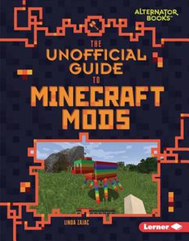 Library Binding The Unofficial Guide to Minecraft Mods Book