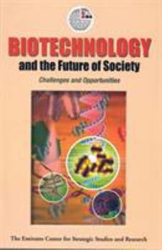 Paperback Biotechnology and the Future of Society: Challenges and Opportunities Book