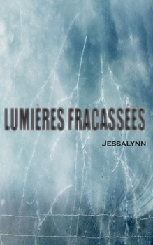 Paperback Lumières fracassées [French] Book