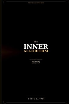 Paperback The Inner Algorithm: My Story Book