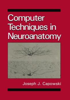 Paperback Computer Techniques in Neuroanatomy Book