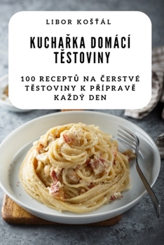 Paperback Kucha&#344;ka Domácí T&#282;stoviny [Czech] Book