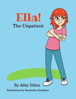 Paperback Ella the Unpatient Book
