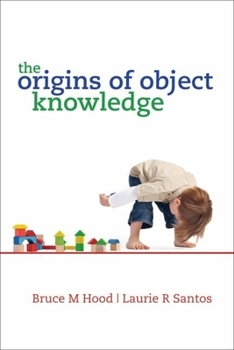 Paperback The Origins of Object Knowledge Book