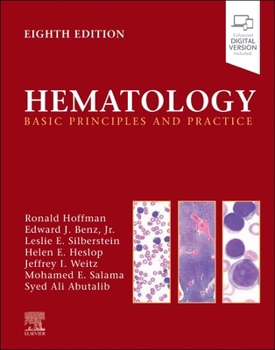 Hardcover Hematology: Basic Principles and Practice Book