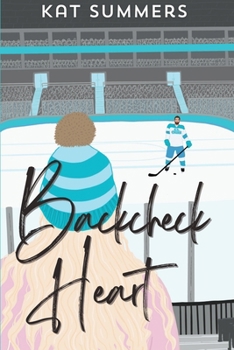 Backcheck Heart: An LA Crush Hockey Romance Novella (Nashvellas & Novels)