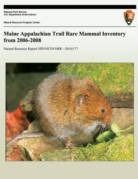 Paperback Maine Appalachian Trail Rare Mammal Inventory from 2006-2008 Book