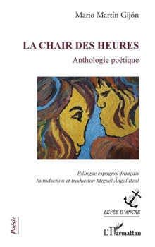 Paperback La chair des heures: Anthologie poétique [French] Book