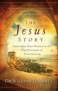 Paperback The Jesus Story: Everything That Happens in the New Testament in Plain English Book