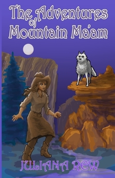 Paperback The Adventures of Mountain Ma'am Book