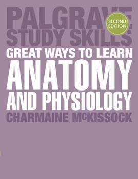 Paperback Great Ways to Learn Anatomy and Physiology Book