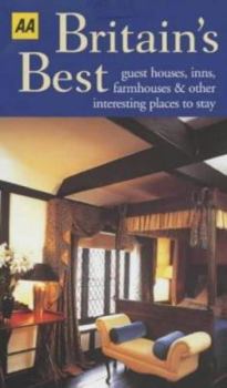 Paperback AA Britain's Best Guest Houses, Inns, Farmhouses and Other Interesting Places to Stay (AA Lifestyle Guides) Book