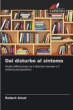 Paperback Dal disturbo al sintomo [Italian] Book