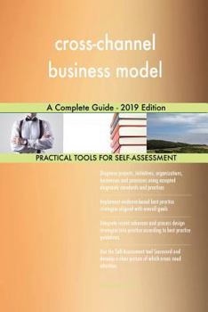Paperback cross-channel business model A Complete Guide - 2019 Edition Book