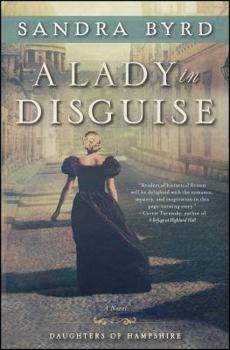 A Lady in Disguise - Book #3 of the Daughters of Hampshire