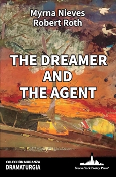 Paperback The Dreamer and The Agent Book