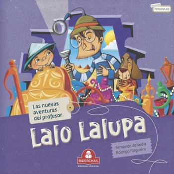 LALO LALUPA: las nuevas aventuras del profesor - Book #1 of the LIBROS INFANTILES PARA LOS MAS PEQUEÑOS. INFANCIA Y NIÑOS DE 2 A 12 AÑOS