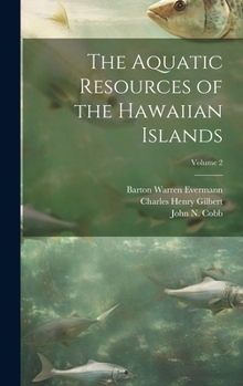 Hardcover The Aquatic Resources of the Hawaiian Islands; Volume 2 Book