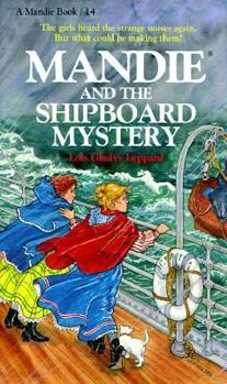 Mandie and the Shipboard Mystery (Mandie Books, 14) - Book #14 of the Mandie