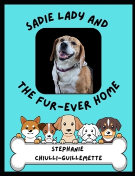 Sadie Lady and The Fur-ever Home