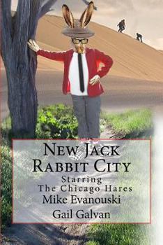 Paperback New Jack Rabbit City: Starring The Chicago Hares Book