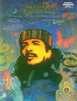 Paperback Carlos Santana -- Dance of the Rainbow Serpent, Vol 3: Spirit (Authentic Guitar Tab) Book