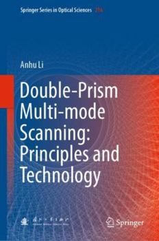 Hardcover Double-Prism Multi-Mode Scanning: Principles and Technology Book