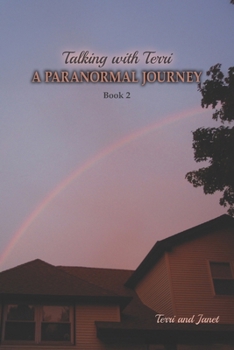 Paperback Talking with Terri--A Paranormal Journey: Past Lives, Karma, and Contact with Spirits Book
