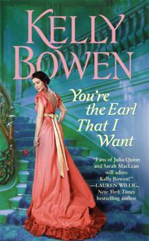 You're the Earl That I Want - Book #3 of the Lords of Worth