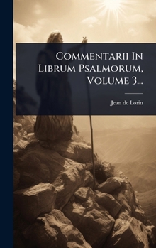 Hardcover Commentarii In Librum Psalmorum, Volume 3... [Italian] Book
