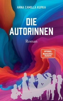 Paperback Die Autorinnen: Roman [German] Book