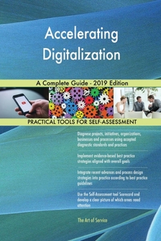 Paperback Accelerating Digitalization A Complete Guide - 2019 Edition Book