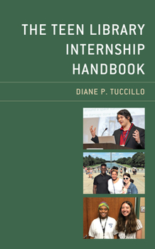Paperback The Teen Library Internship Handbook Book